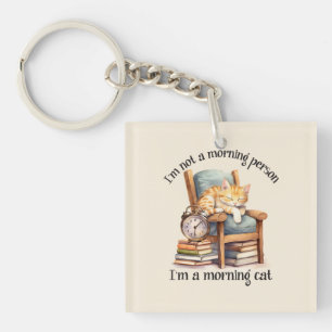 I'm Not A Morning Person Keychain
