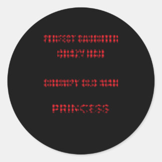 I'M Not A Perfect Daughter But My Crazy Dad Loves  Classic Round Sticker