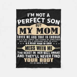 I'm Not A Perfect Son But My Mom Loves Me Mother's Fleece Blanket