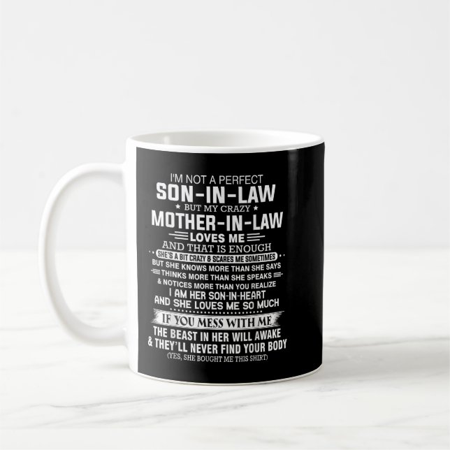 I'm not a perfect son-in-law but my crazy mother-i coffee mug (Left)
