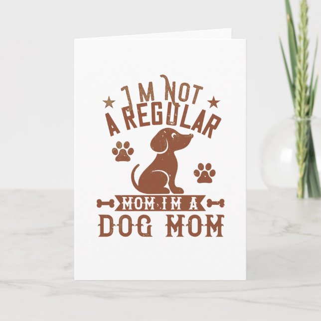 I'm Not A Regular Mom Card (Front)