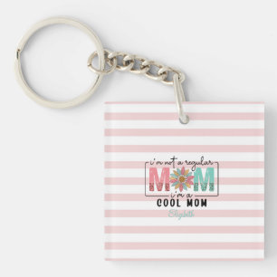I'm not a regular Mom Pink Stripes Keychain