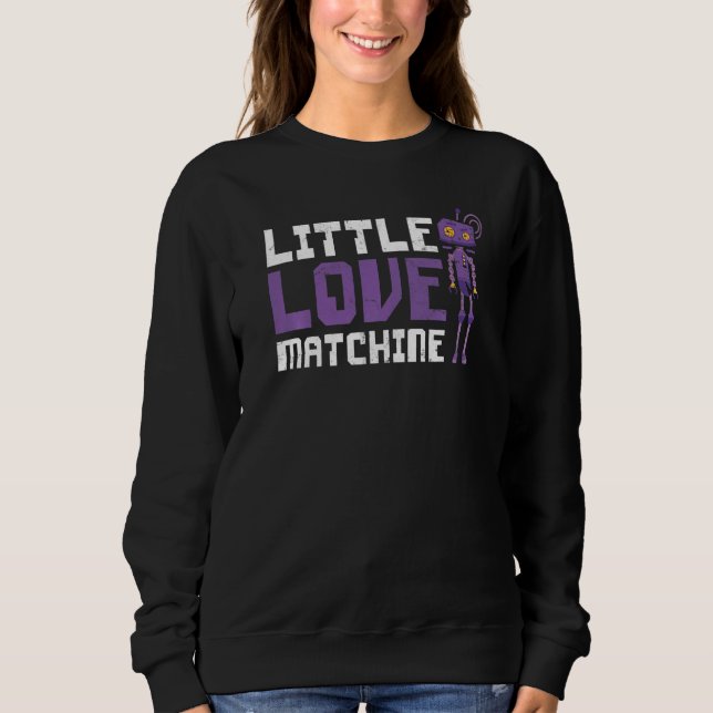 I'm Not A Robot For Robot Engineer Or Fans Sweatshirt (Front)