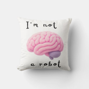 I'm not a robot throw pillow