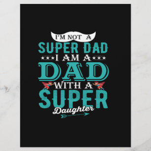 I'm not a super dad I'm a dad with super daughter Flyer