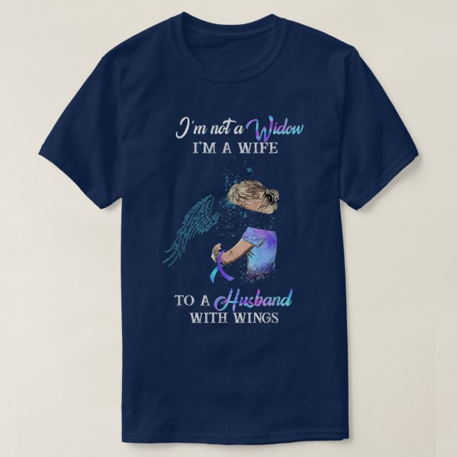 Im not a widow Im a wife to a husband with wings  T-Shirt (Design Front)