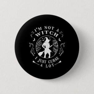 I'm Not A Witch 2 Inch Round Button