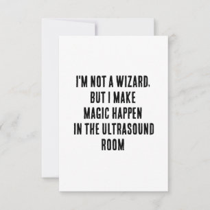 I'm not a wizard, but I make magic happen in the Thank You Card