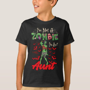 I'm Not A Zombie I'm An Aunt Halloween Family Funn T-Shirt