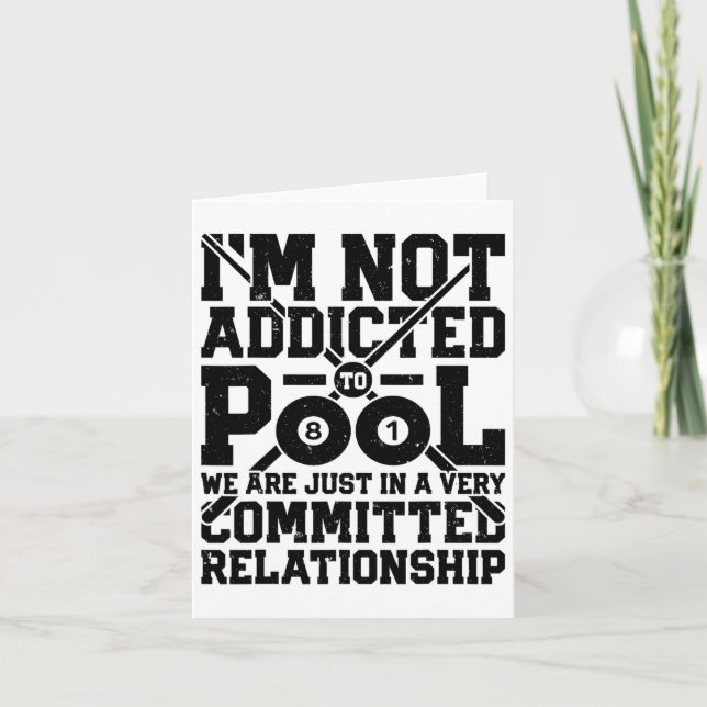 I'm Not Addicted To Pool Funny Billiards Player 8  Card (Front)
