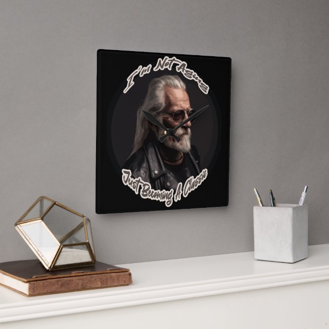 I'm Not Aging Just Becoming A Classic Square Wall Clock (Office)
