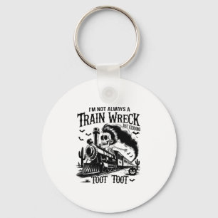 I'm Not Always a Train Wreck Halloween Keychain