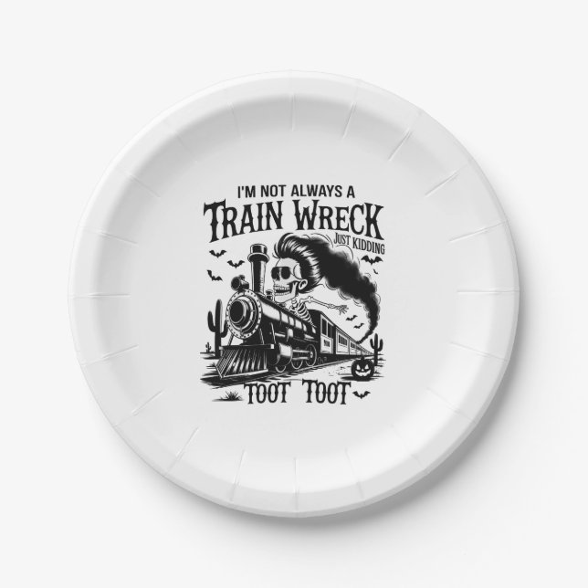 I'm Not Always a Train Wreck Halloween Paper Plate (Front)