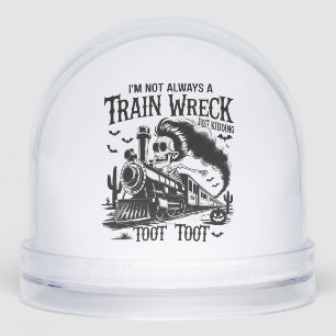 I'm Not Always a Train Wreck Halloween Snowglobe