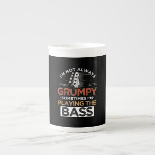 I'm Not Always Grumpy Sometimes I'm Playing The Ba Bone China Mug