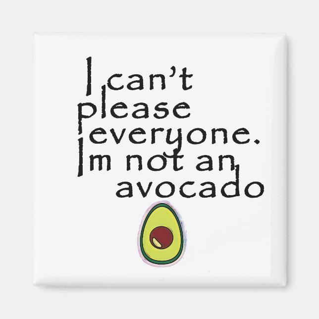 I'm Not An Avocado! Magnet (Front)
