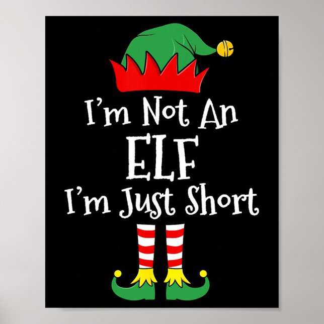 I'm Not An Elf Im Just Short Fun Christmas Matchin Poster (Front)