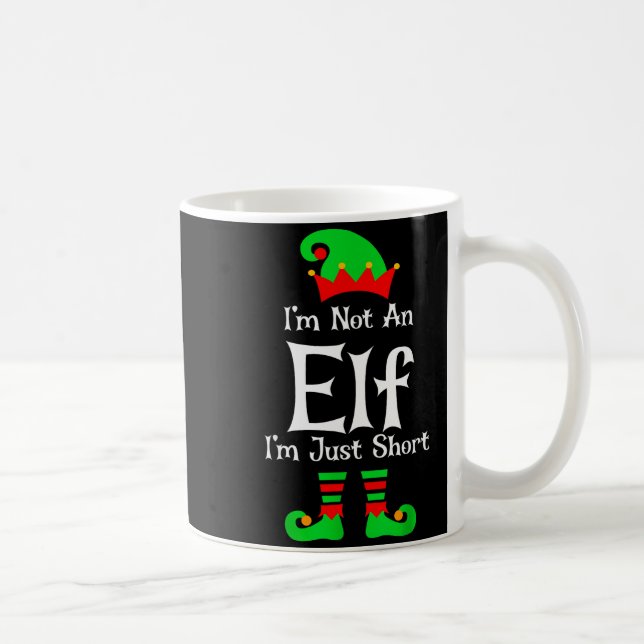 I'm Not An Elf Im Just Short Funny Christmas Match Coffee Mug (Right)
