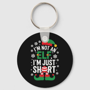 I'm Not An Elf Im Just Short Funny Christmas Match Keychain