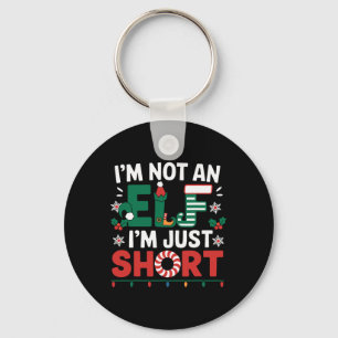 I'm Not An Elf Im Just Short Funny Christmas Match Keychain