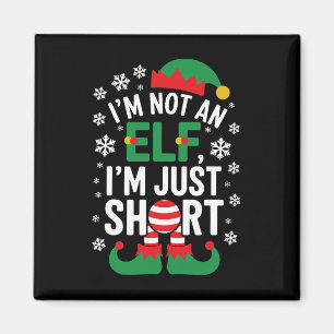 I'm Not An Elf Im Just Short Funny Christmas Match Magnet