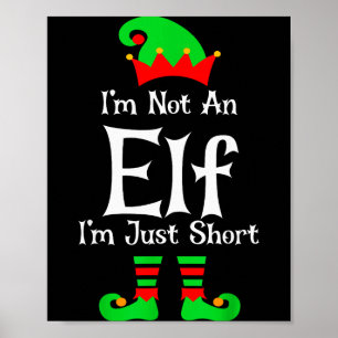I'm Not An Elf Im Just Short Funny Christmas Match Poster