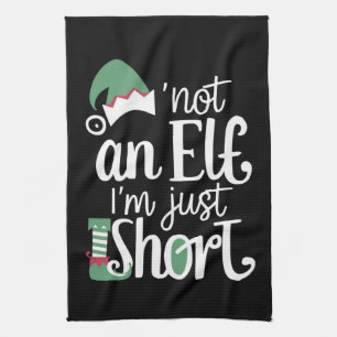 I'm Not An Elf I'm Just Short Funny Christmas Xmas Kitchen Towel