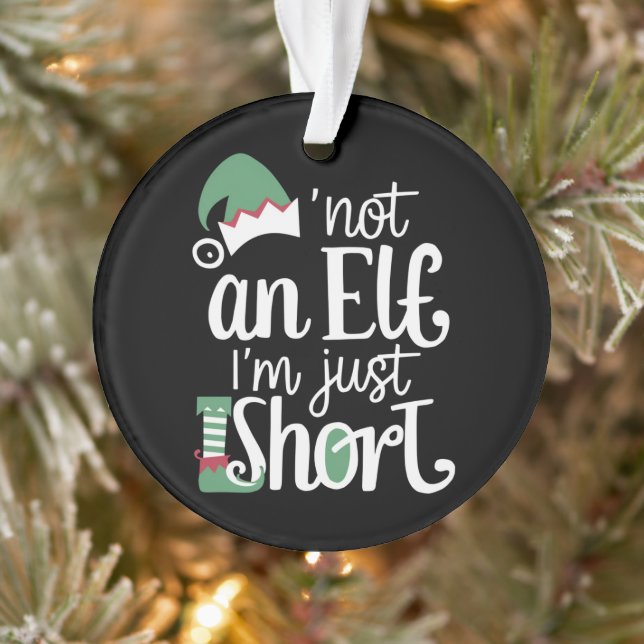 I'm Not An Elf I'm Just Short Funny Christmas Xmas Ornament (Tree)
