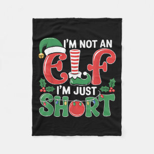 I'm Not An Elf I'm Just Short Matching Group Xmas  Fleece Blanket