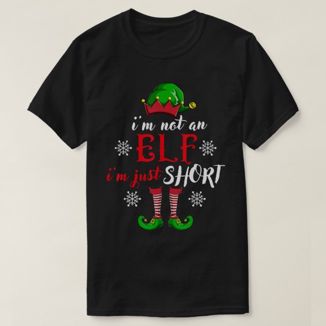 Im Not An Elf Im Just Short TShirt Christmas Funny (Design Front)