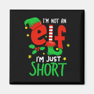 I'm Not An Elf Just Short Funny Christmas Pjs Men Magnet