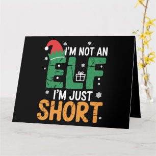 Im Not An Elf Just Short Funny Christmas Xmas Card