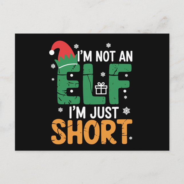 Im Not An Elf Just Short Funny Christmas Xmas  Holiday Postcard (Front)