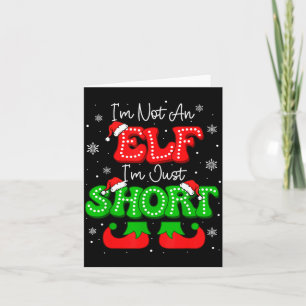 Im Not An Elf Just Short Funny Christmas Xmas Men Card