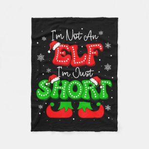 Im Not An Elf Just Short Funny Christmas Xmas Men  Fleece Blanket