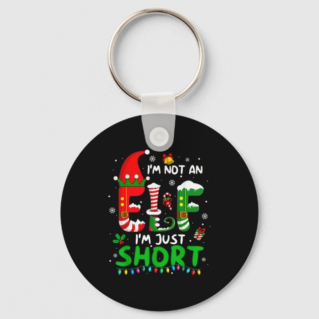 Im Not An Elf Just Short Funny Christmas Xmas Men  Keychain (Front)