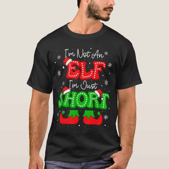 Im Not An Elf Just Short Funny Christmas Xmas Men  T-Shirt (Front)