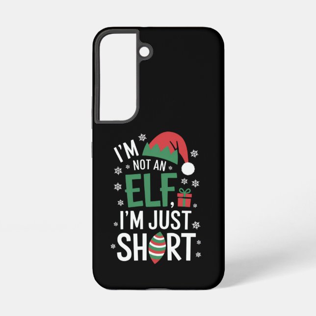 I'm Not An Elf Just Short Funny Christmas Xmas Samsung Galaxy S22 Case (Back)