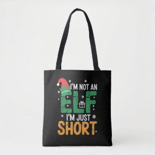 Im Not An Elf Just Short Funny Christmas Xmas  Tote Bag