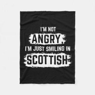 I'm Not Angry I'm Just Smiling In Scottish Dad Fun Fleece Blanket