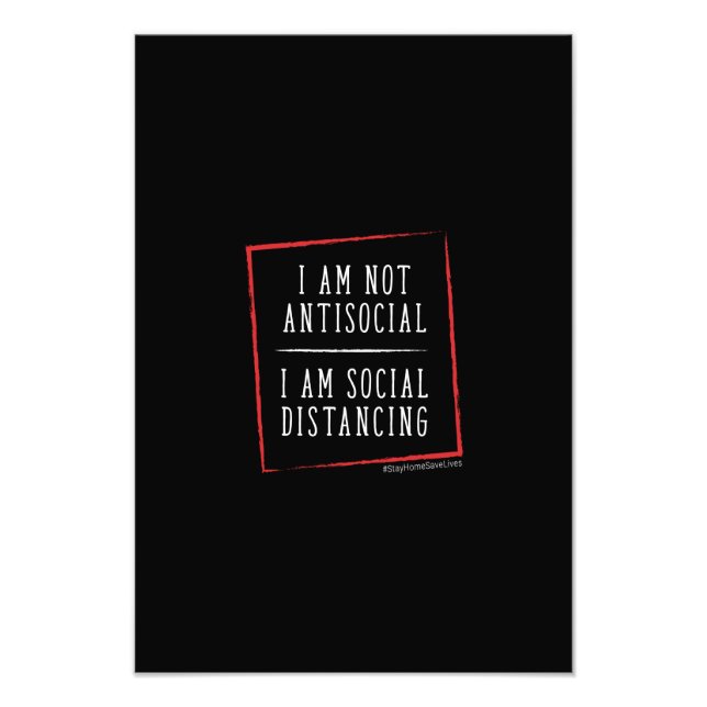 i'm not antisocial i'm social distancing photo print (Front)