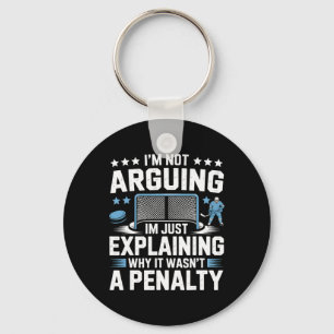 I'm Not Arguing I'm Just Explaining Why It Wasn't Keychain
