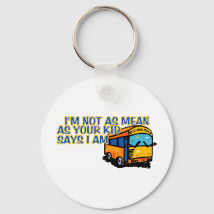 I'm Not As Mean.... Keychain