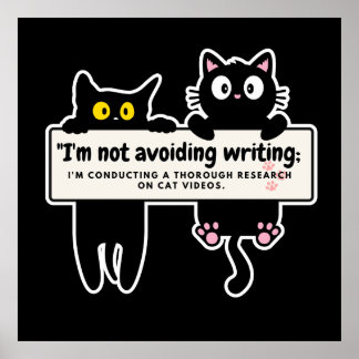 I'm not avoiding writing: Writer's Comic Strip Poster