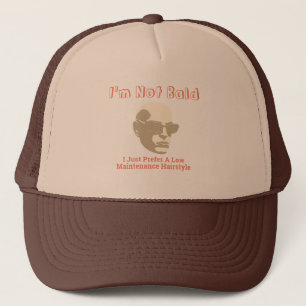 I'm Not Bald I Prefer A Low Maintenance Hairstyle Trucker Hat