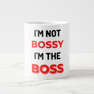 I'm Not Bossy I'm The Boss 2 Large Coffee Mug
