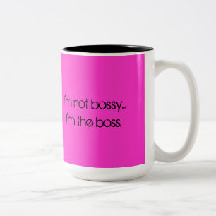 I'm not bossy... I'm the boss. Two-Tone Coffee Mug