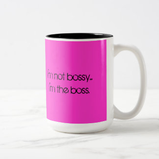 I'm not bossy... I'm the boss. Two-Tone Coffee Mug