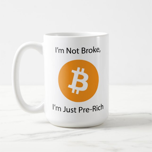 I'm Not Broke I'm Just Pre-Rich Coffee Mug (Left)