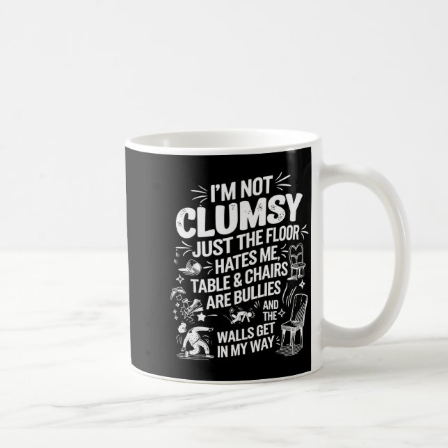 I'm Not Clumsy Funny Retro Saying Quote  Coffee Mug (Right)